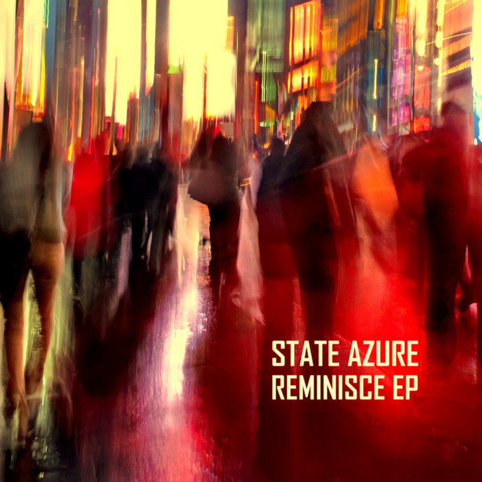STATE AZURE - Reminisce EP