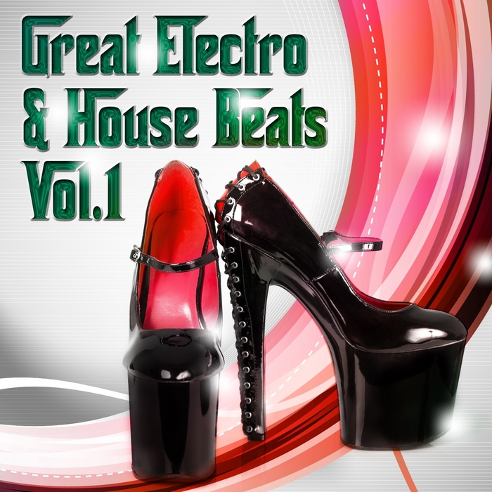 VARIOUS - Great Electro & House Beats Vol 1 (Ultimate Selection Of Electronic Sound Anthems)