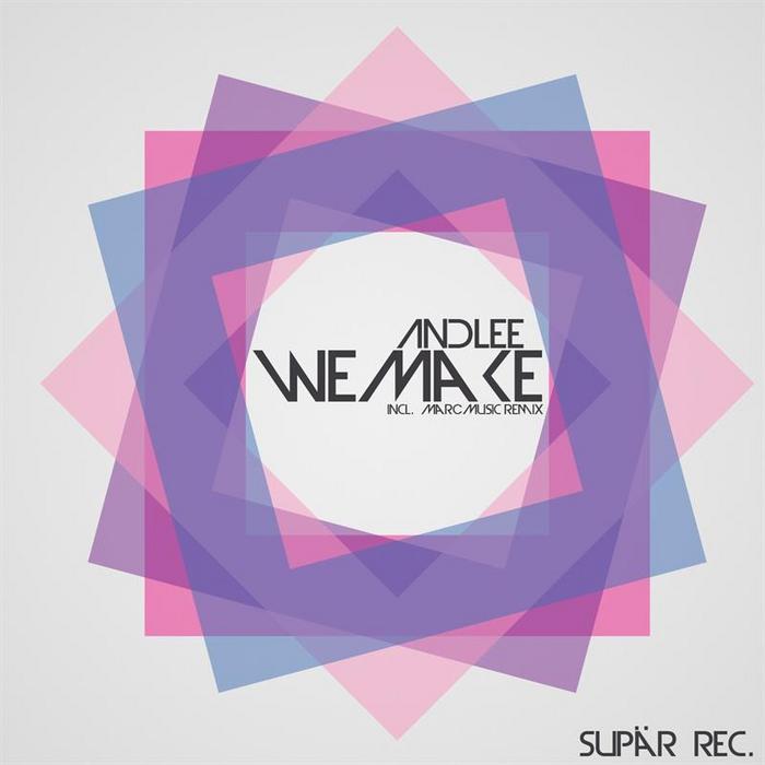 ANDLEE - We Make EP