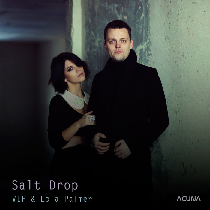 VIF & LOLA PALMER - Salt Drop
