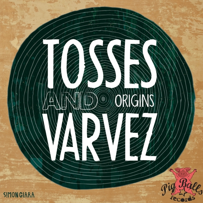 TOSSES & VARVEZ - Origins