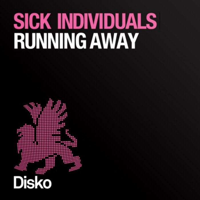 SICK INDIVIDUALS - Running Away