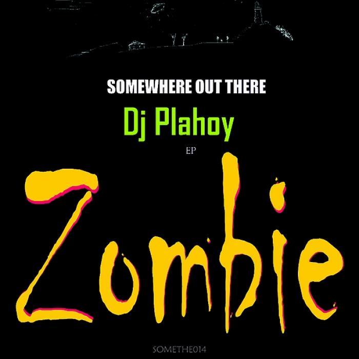 DJ PLAHOY - Zombie