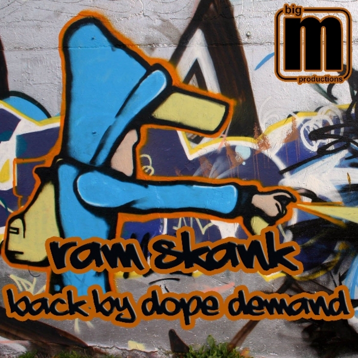 RAM SKANK - Back By Dope Demand