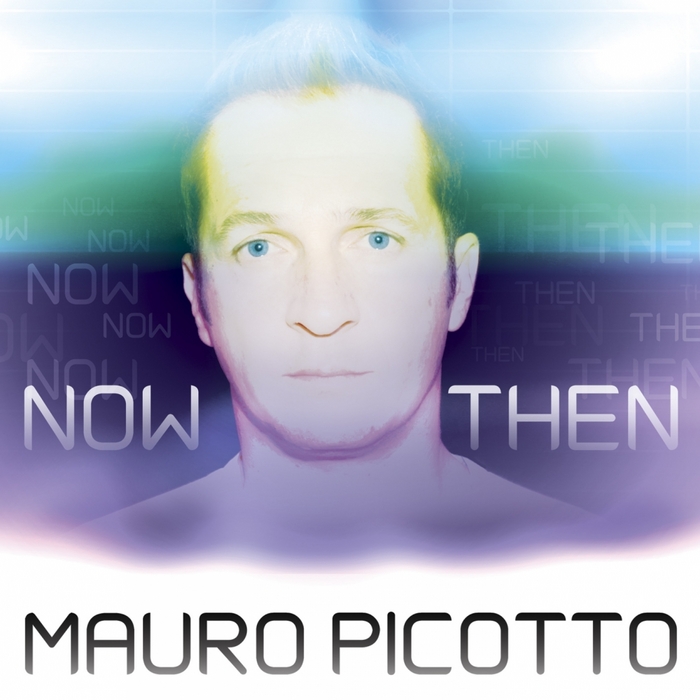 PICOTTO, Mauro - Now & Then