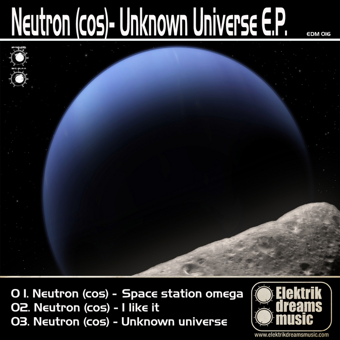 NEUTRON (COS) - Unknown Universe EP
