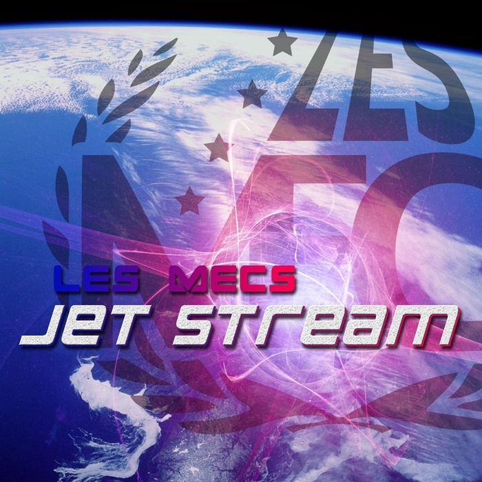 LES MECS - Jet Stream