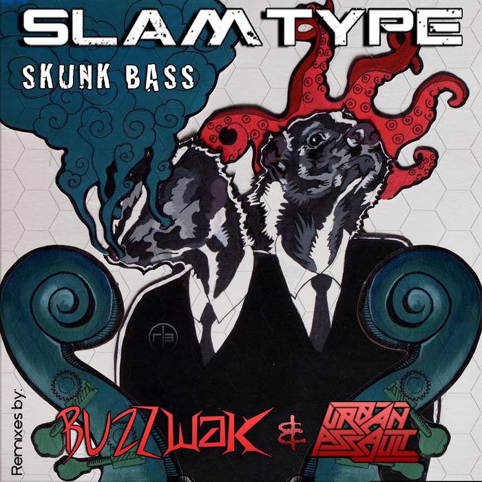 SLAMTYPE - Skunk Bass