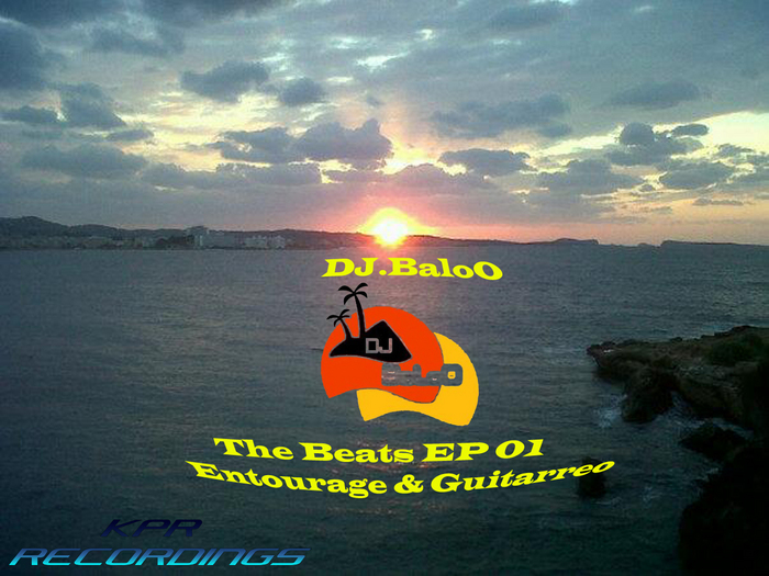 DJ BALOO - The Beats EP 01 Entourage & Guitarreo