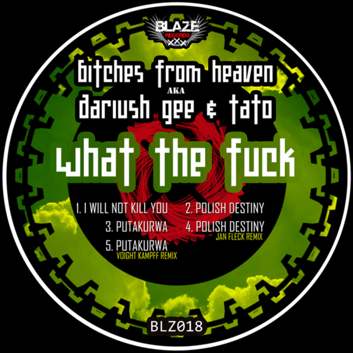 BITCHES FROM HEAVEN - What The Fuck