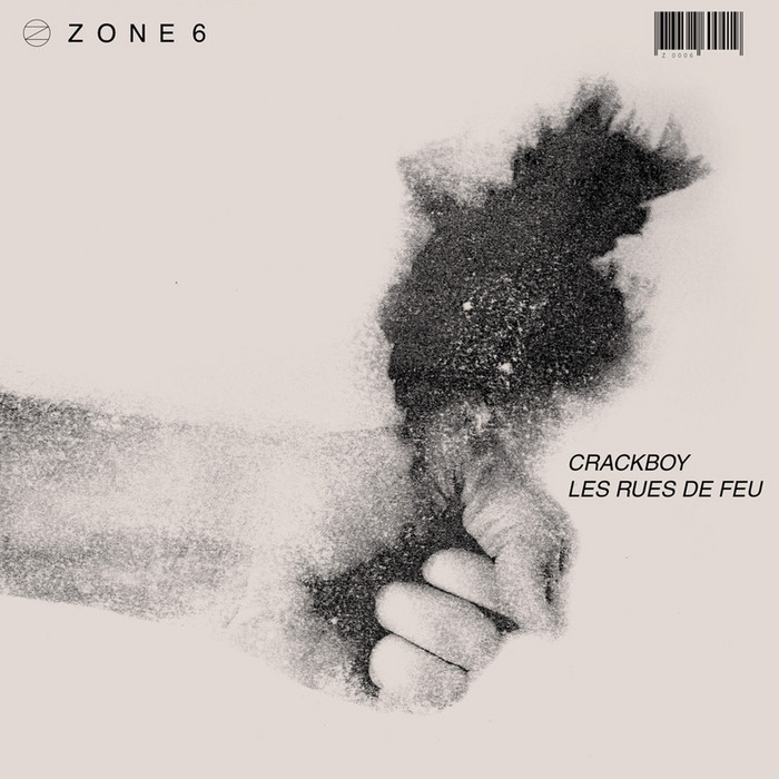 CRACKBOY - Zone 6: Les Rues De Feu - EP