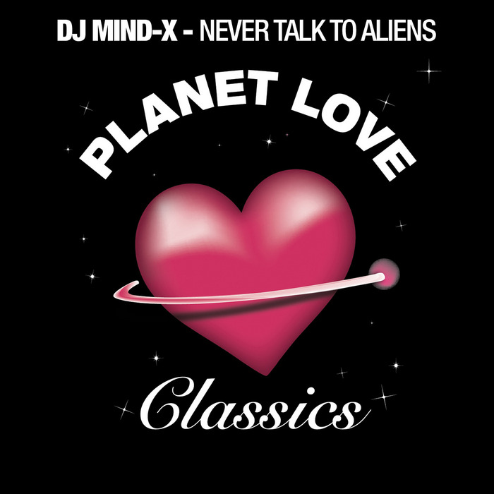 DJ MIND X - Never Talk To Aliens