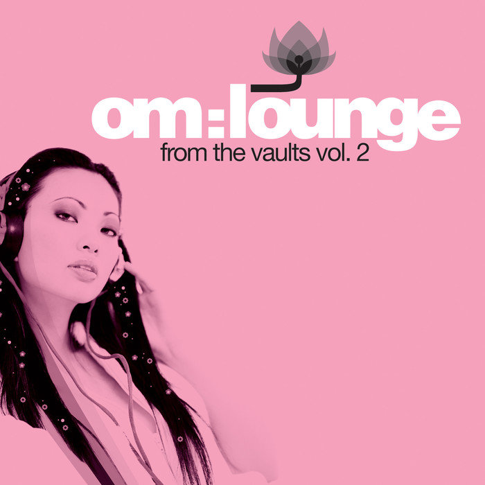 VARIOUS - Om Lounge From The Vaults Vol 2