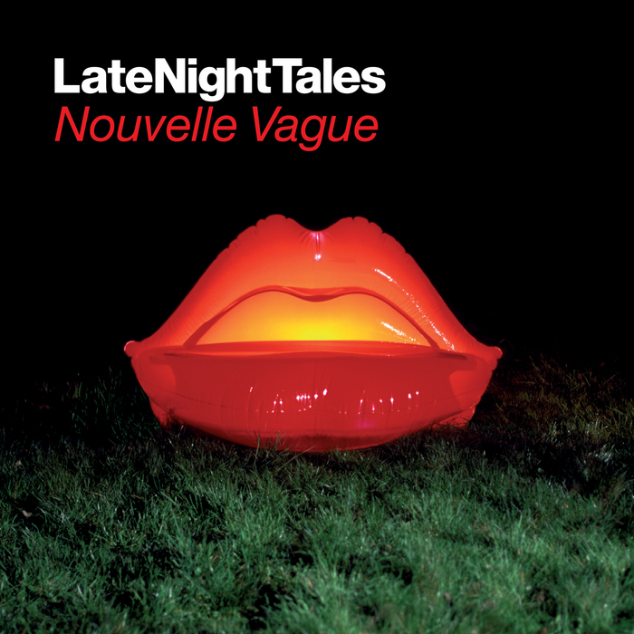 NOUVELLE VAGUE/VARIOUS - Late Night Tales: Nouvelle Vague (Remastered)