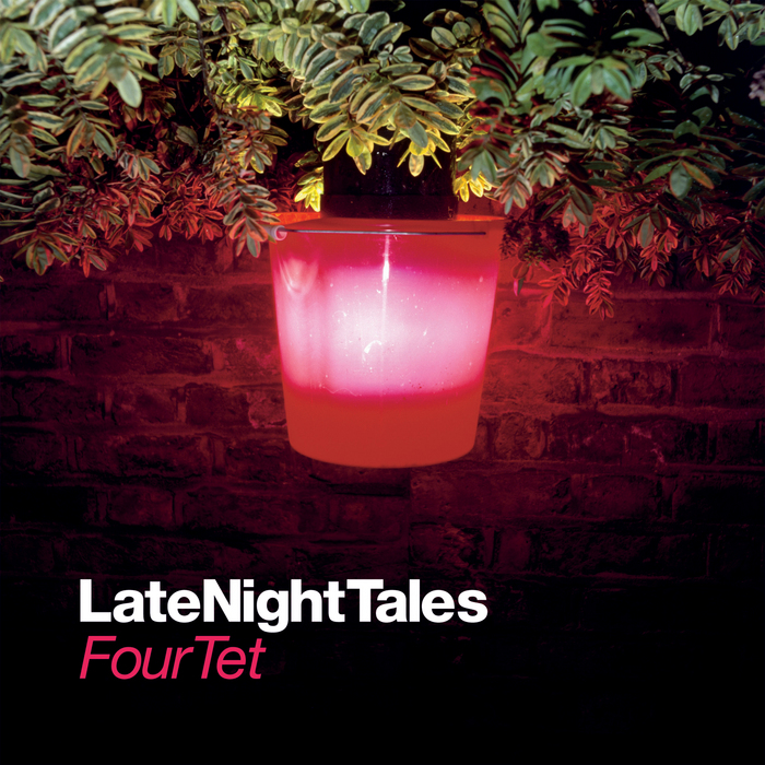 FOUR TET/VARIOUS - Late Night Tales: Four Tet (Remastered)