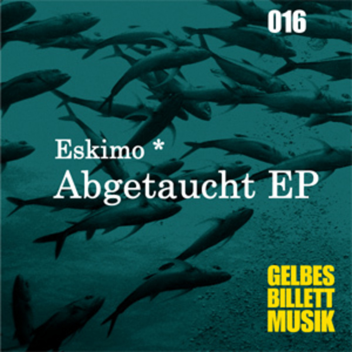 ESKIMO - Abgetaucht EP