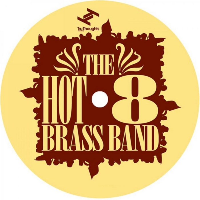 HOT 8 BRASS BAND - Whats My Name?
