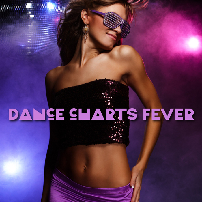 VARIOUS - Dance Charts Fever