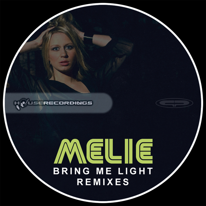 MELIE - Bring Me Light (remixes)