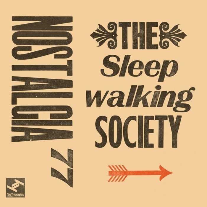 NOSTALGIA 77 feat JOSA PEIT - The Sleepwalking Society