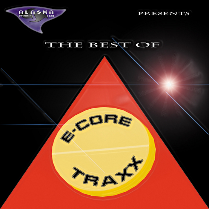 VARIOUS - The Best Of E Core Traxx