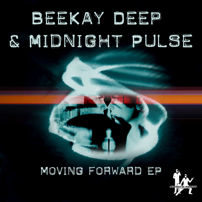 BEEKAY DEEP/MIDNIGHT PULSE - Moving Forward EP
