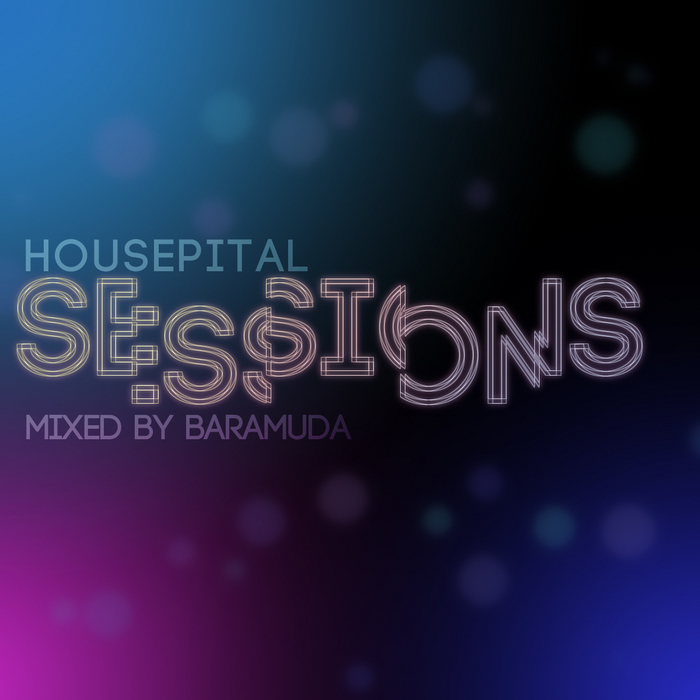 BARAMUDA/VARIOUS - Housepital Sessions 3 (mixed By Baramuda) (unmixed Tracks)