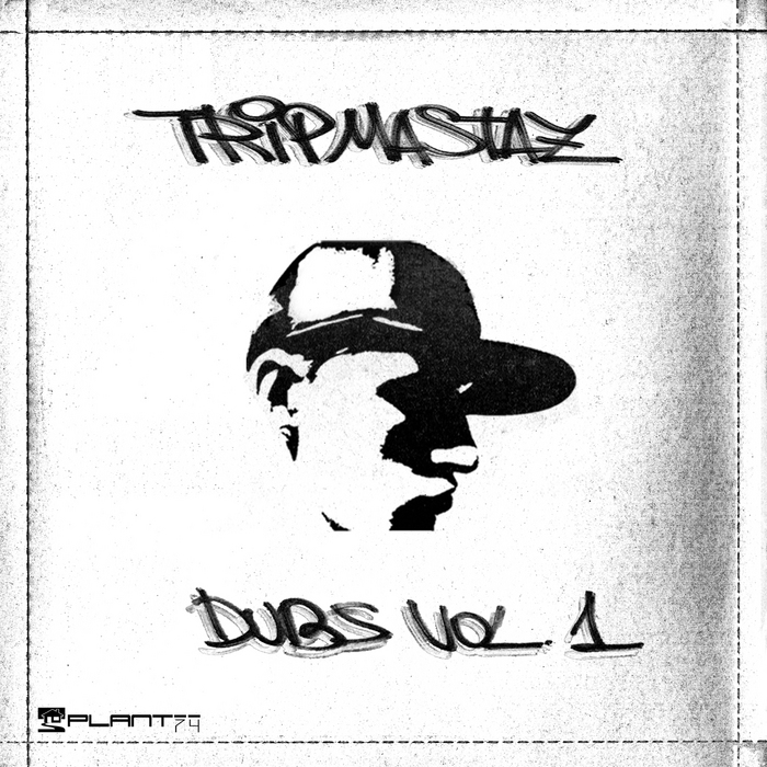 TRIPMASTAZ - Dubs Vol 1