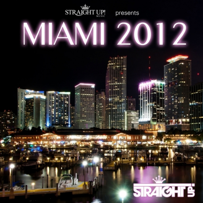 VARIOUS - Straight Up! Presents Miami 2012
