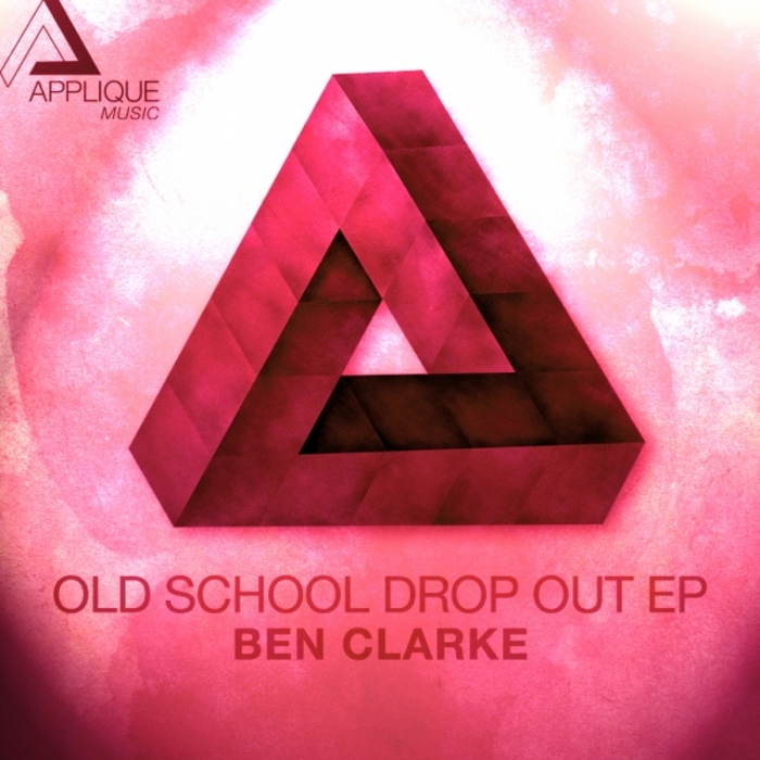 CLARKE, Ben - Old School Drop Out EP