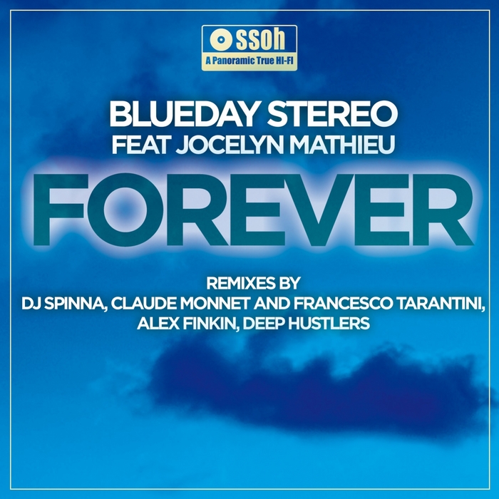 BLUEDAY STEREO feat JOCELYN MATHIEU - Forever