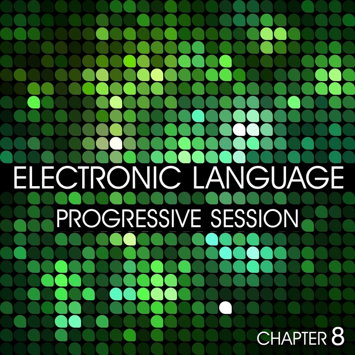VARIOUS - Electronic Language (Progressive Session Chapter 8)