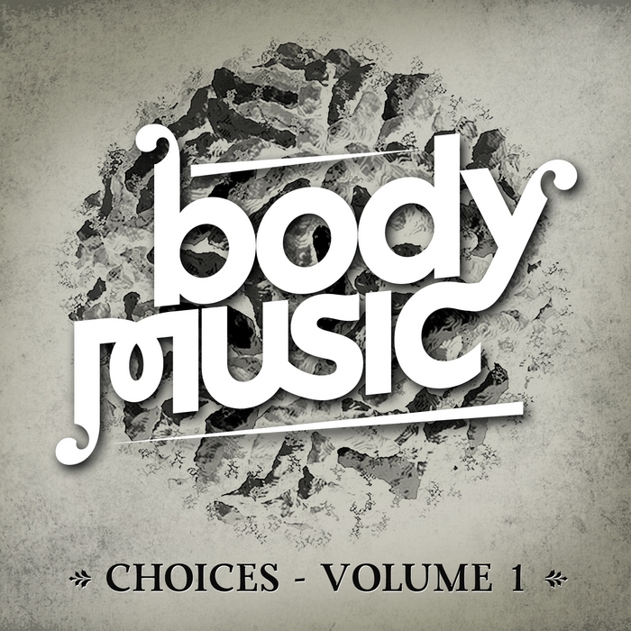 VARIOUS - Body Music (Choices Vol 1)