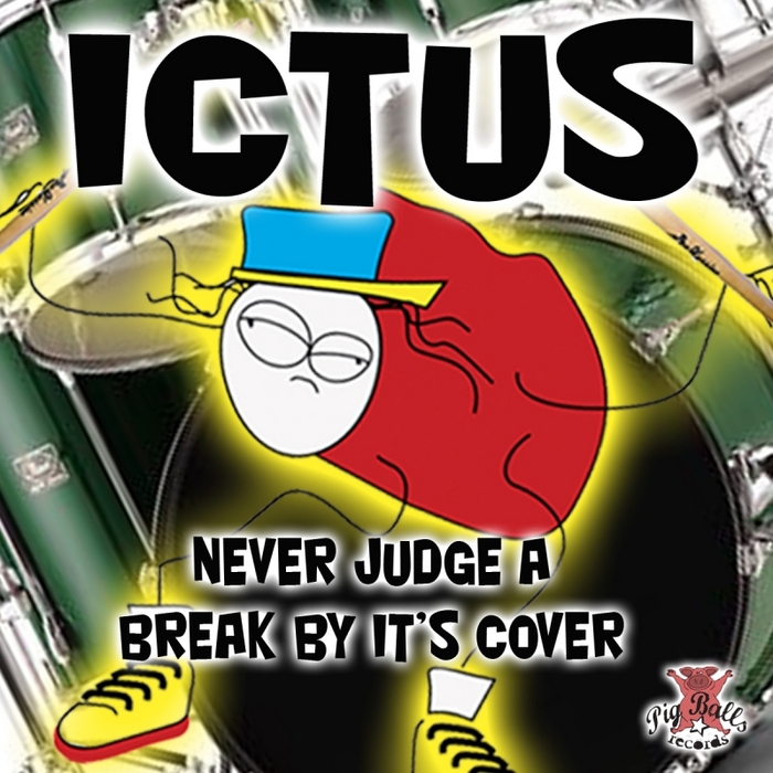 ICTUS - Never Judge A Break By Its Cover
