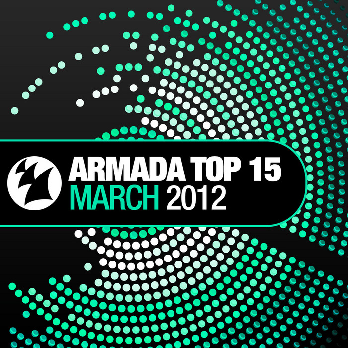 VARIOUS - Armada Top 15 - March 2012