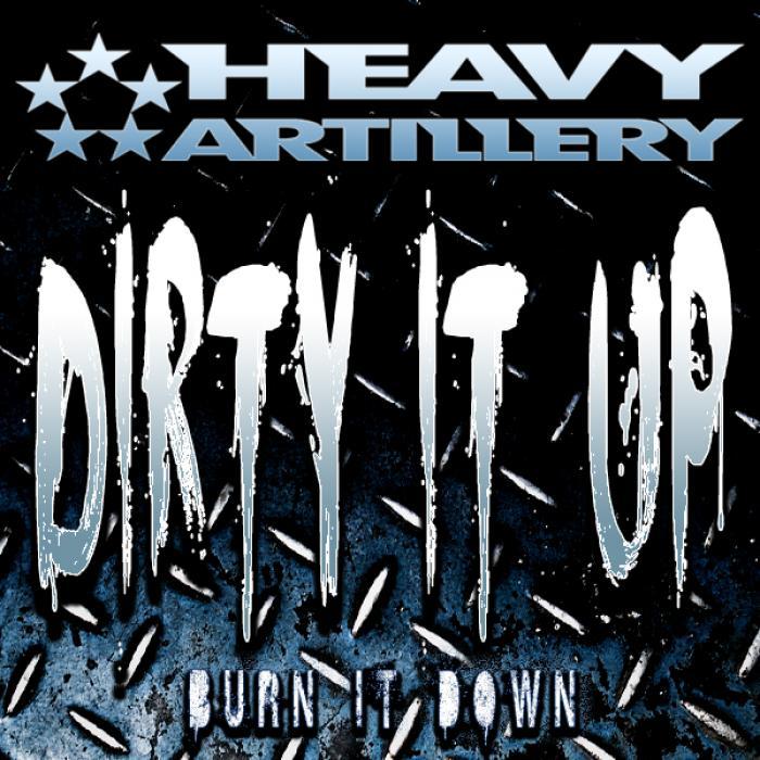 DIRTY IT UP - Burn It Down