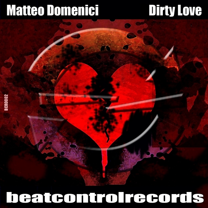 DOMENICI, Matteo - Dirty Love