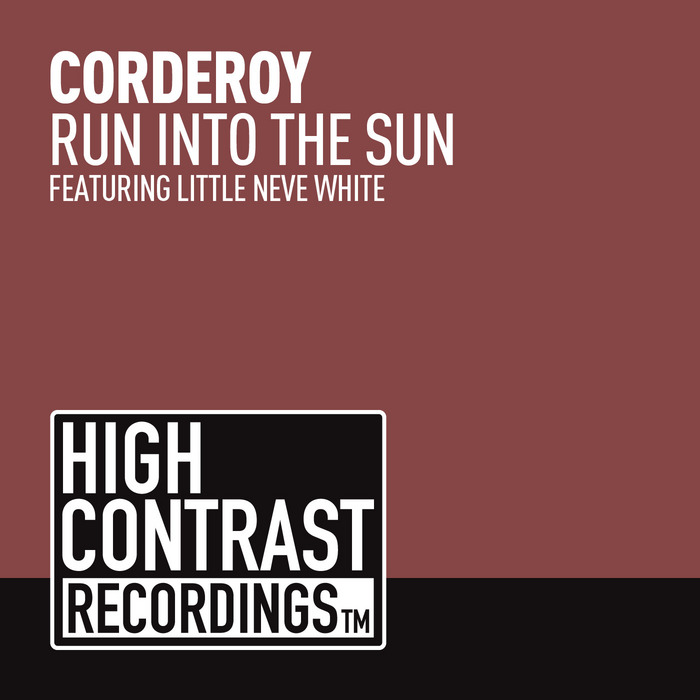 CORDEROY feat LITTLE NEVE WHITE - Run Into The Sun