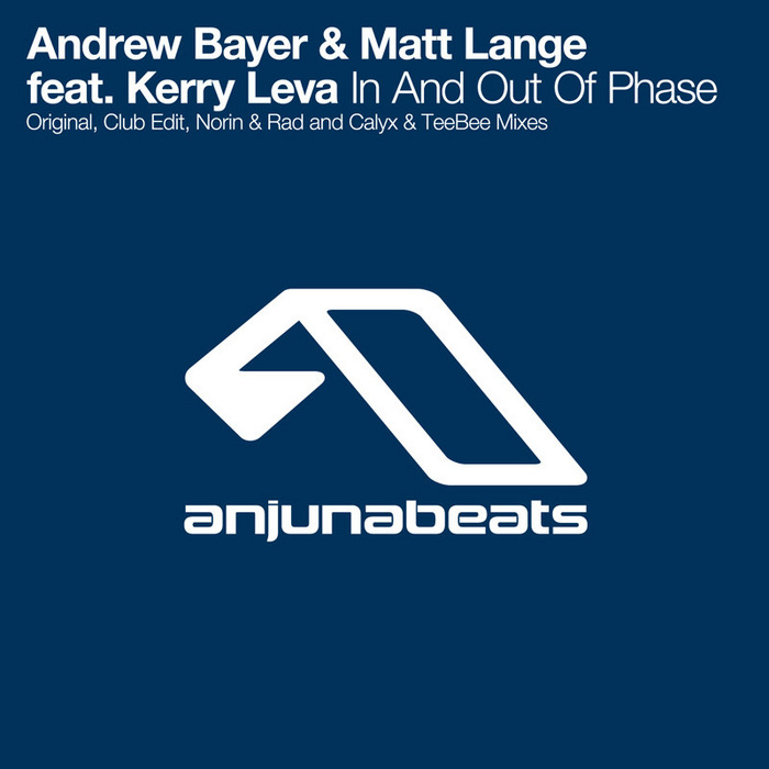 BAYER, Andrew/MATT LANGE feat KERRY LEVA - In & Out Of Phase