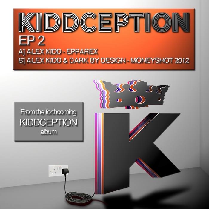 KIDD, Alex/DARK BY DESIGN - Kiddception EP 2