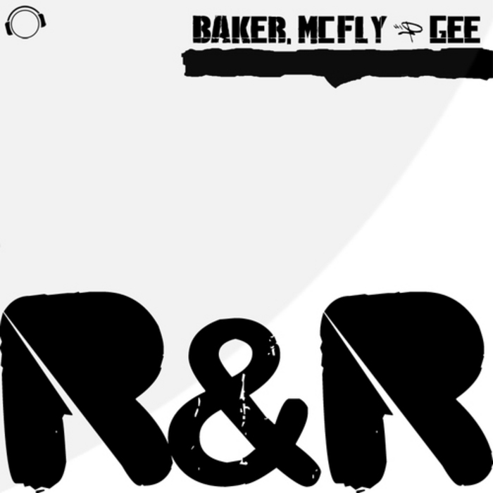 BAKER/MCFLY & GEE - R&R
