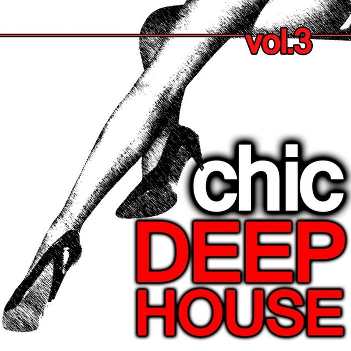 VARIOUS - Chic Deep House Vol 3