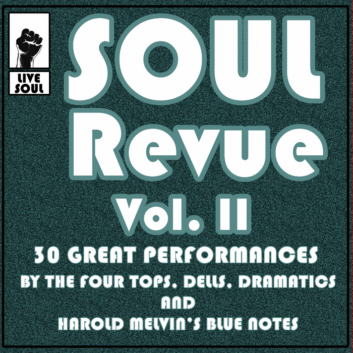 FOUR TOPS, The/DELLS/DRAMATICS/HAROLD DREW'S BLUE NOTES - Soul Revue Vol II 30 Great Performances By The Four Tops Dells Dramatics & Harold Melvin's Blue Notes