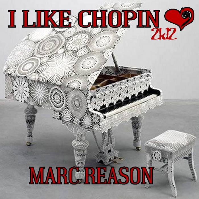 REASON, Marc - I Like Chopin 2K12