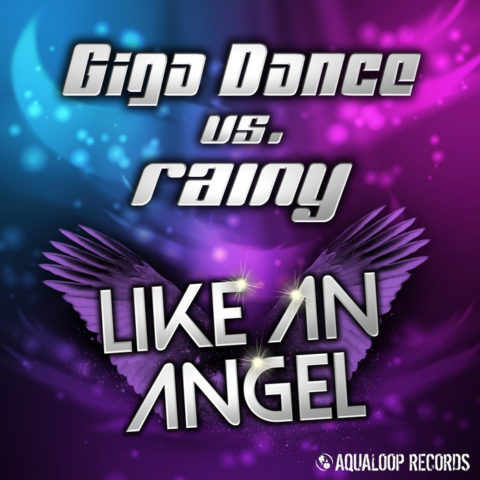 Giga Dance/Rainy - Like An Angel