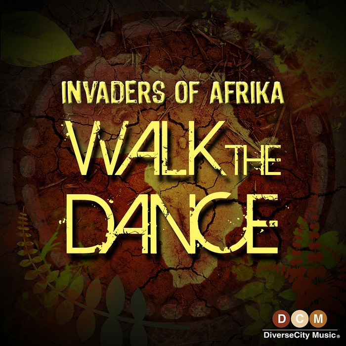 INVADERS OF AFRIKA - Walk The Dance