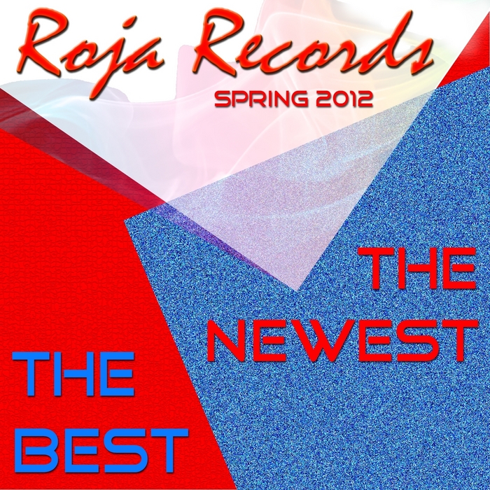 VARIOUS - Roja Records Spring 2012: The Best & The Newest