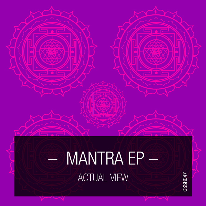ACTUAL VIEW - Mantra EP