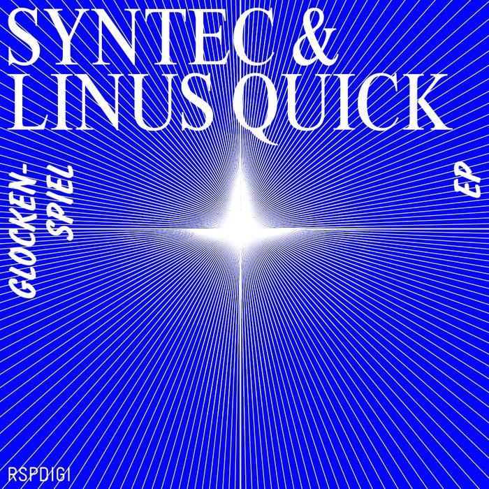 SYNTEC/LINUS QUICK - Glockenspiel EP