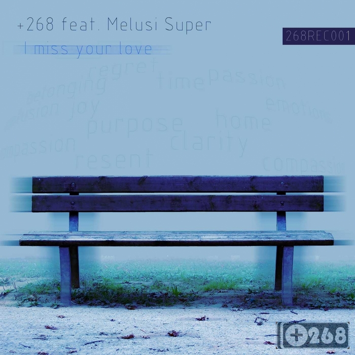 +268 feat MELUSI SUPER - I Miss Your Love